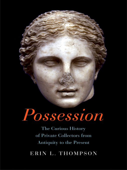 Title details for Possession by Erin Thompson - Available
